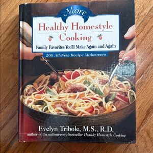 🥩🥘🍝 More Healthy Homestyle Cooking Cookbook by Evelyn Tribole